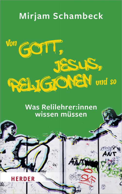 Cover-Bild Von Gott, Jesus, Religionen und so