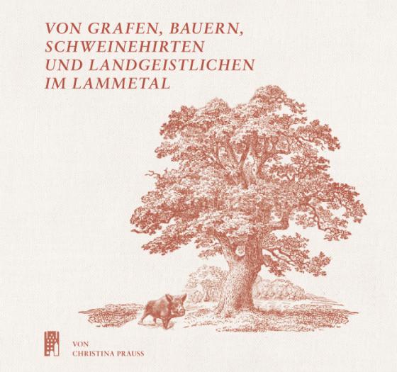 Cover-Bild Von Grafen, Bauern, Schweinehirten und Landgeistlichen im Lammetal