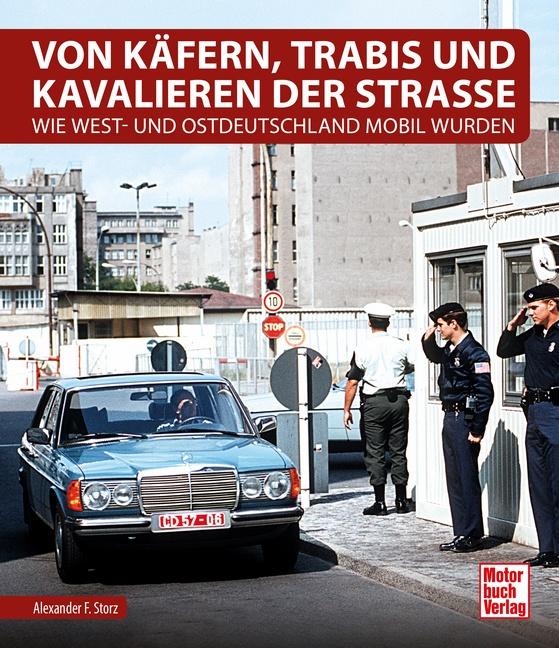 Cover-Bild Von Käfern, Trabis und Kavalieren der Straße