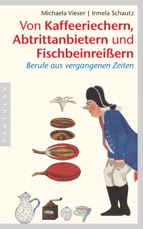 Cover-Bild Von Kaffeeriechern, Abtrittanbietern und Fischbeinreißern