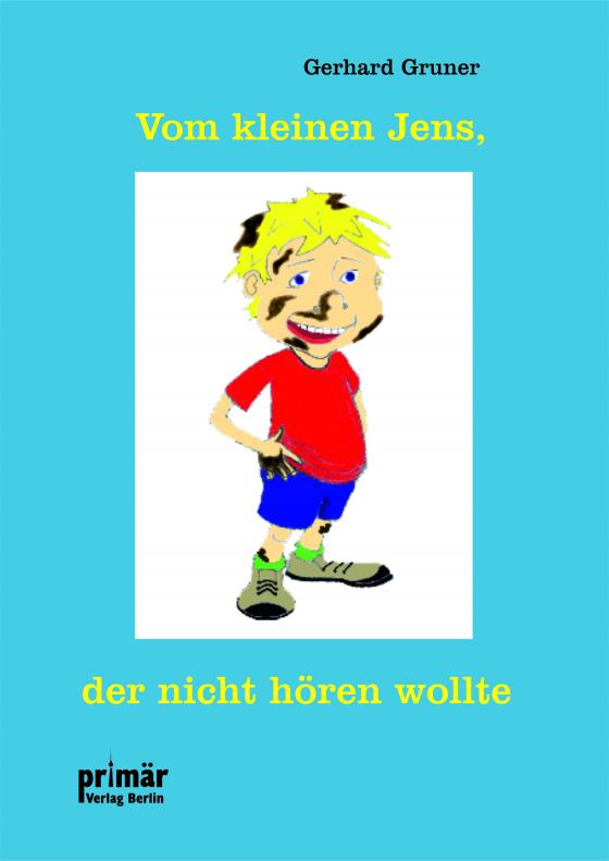 Cover-Bild Von kleinen Jens, der nicht hören wollte