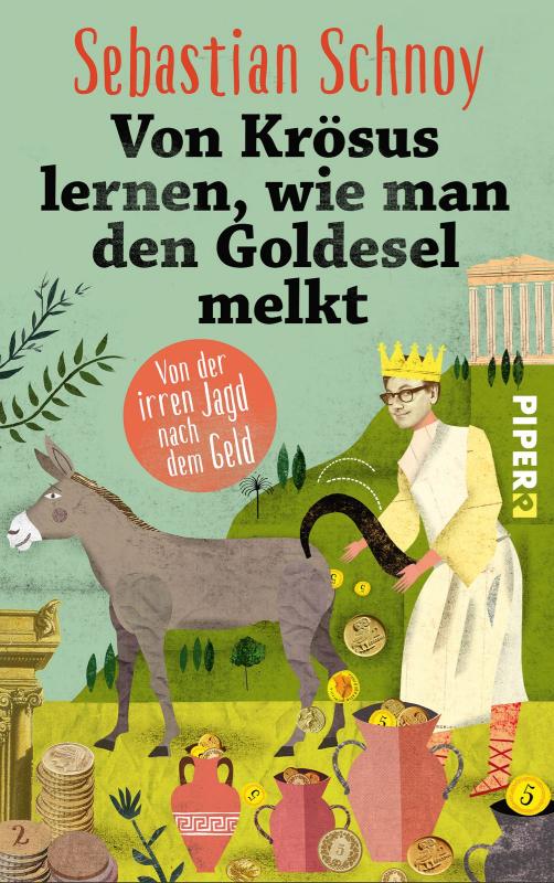 Cover-Bild Von Krösus lernen, wie man den Goldesel melkt