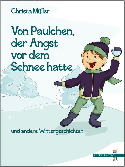 Cover-Bild Von Paulchen, der Angst vor dem Schnee hatte