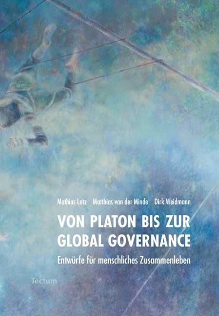 Cover-Bild Von Platon bis zur Global Governance