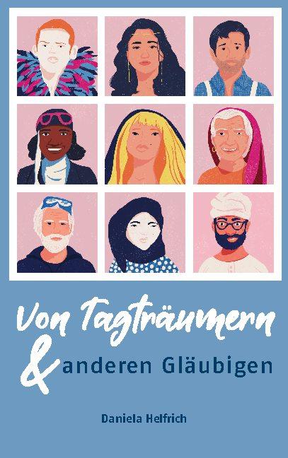 Cover-Bild Von Tagträumern und anderen Gläubigen