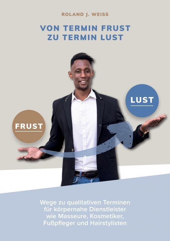 Cover-Bild Von Termin Frust zu Termin Lust