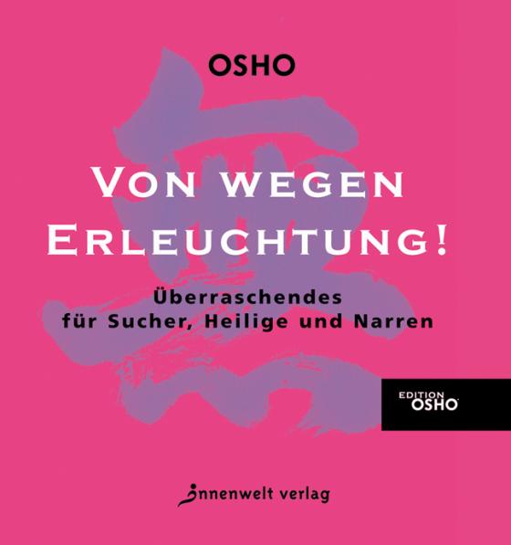 Cover-Bild Von wegen Erleuchtung!