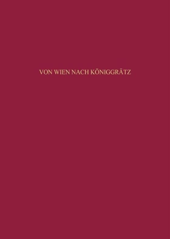 Cover-Bild Von Wien nach Königgrätz