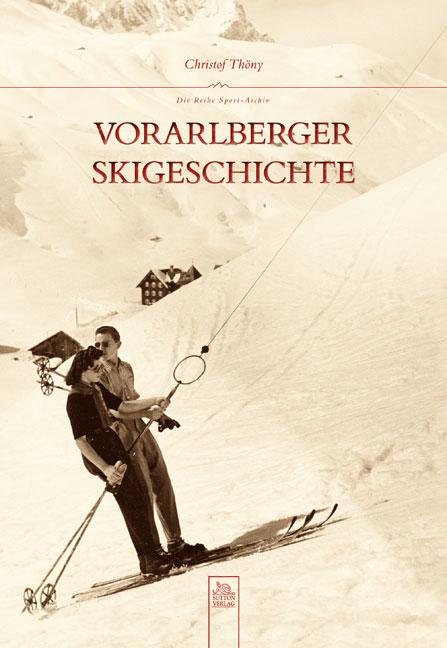 Cover-Bild Vorarlberger Skigeschichte