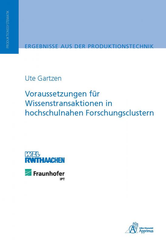 Cover-Bild Voraussetzungen für Wissenstransaktionen in hochschulnahen Forschungsclustern