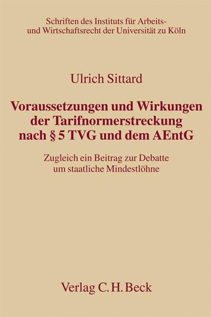 Cover-Bild Voraussetzungen und Wirkungen der Tarifnormerstreckung nach § 5 TVG und dem AEntG