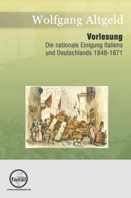 Cover-Bild Vorlesung Die Nationale Einigung Italiens und Deutschlands 1848-1871