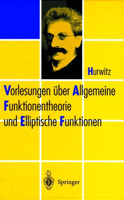 Cover-Bild Vorlesungen über Allgemeine Funktionen-theorie und Elliptische Funktionen