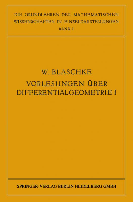 Cover-Bild Vorlesungen über Differentialgeometrie und geometrische Grundlagen von Einsteins Relativitätstheorie I