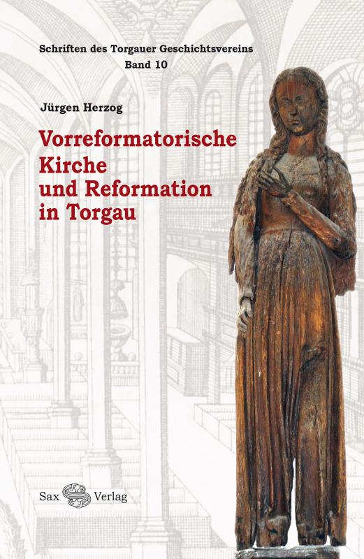Cover-Bild Vorreformatorische Kirche und Reformation in Torgau
