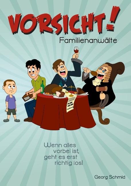 Cover-Bild Vorsicht! Familienanwälte