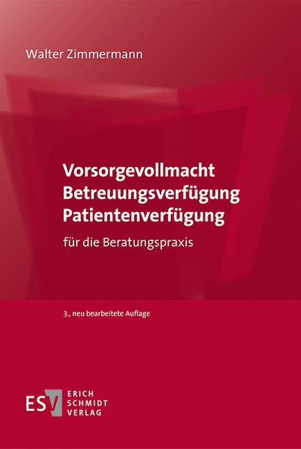 Cover-Bild Vorsorgevollmacht – Betreuungsverfügung – Patientenverfügung