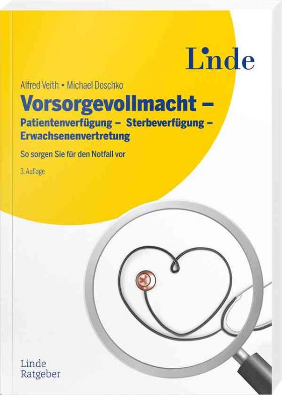 Cover-Bild Vorsorgevollmacht - Patientenverfügung - Sterbeverfügung - Erwachsenenvertretung