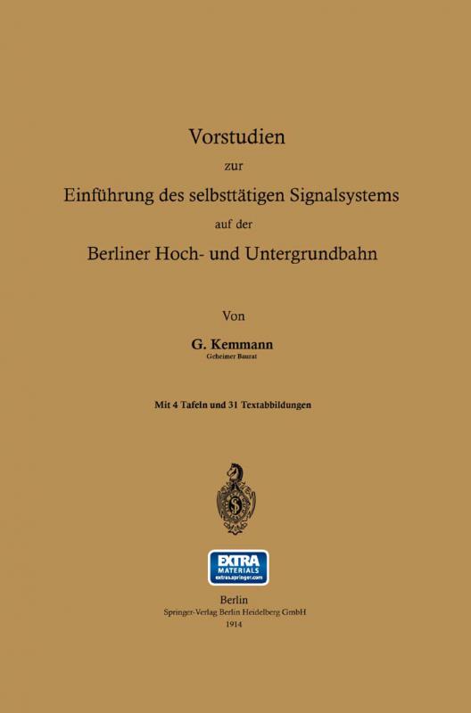 Cover-Bild Vorstudien zur Einführung des selbsttätigen Signalsystems auf der Berliner Hoch- und Untergrundbahn