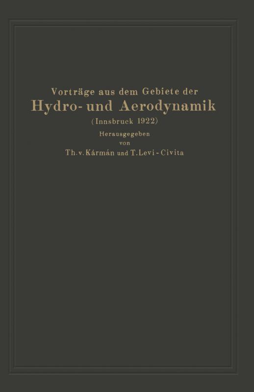 Cover-Bild Vorträge aus dem Gebiete der Hydro- und Aerodynamik (Innsbruck 1922)