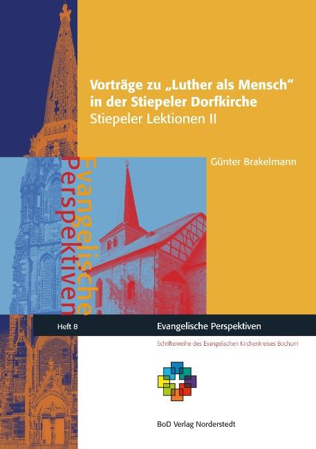 Cover-Bild Vorträge zu Luther als Mensch in der Stiepeler Dorfkirche