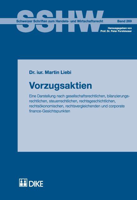 Cover-Bild Vorzugsaktien. Eine Darstellung nach gesellschaftsrechtlichen, bilanzierungsrechtlichen, steuerrechtlichen, rechtsgeschichtlichen, rechtsökonomischen, rechtsvergleichenden und corporate finance- Gesichtspunkten