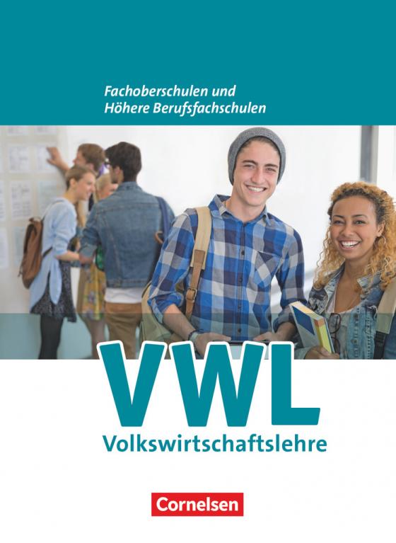 Cover-Bild W plus V - Wirtschaft für Fachoberschulen und Höhere Berufsfachschulen - VWL - Allgemeine Ausgabe (5., überarbeitete Auflage)