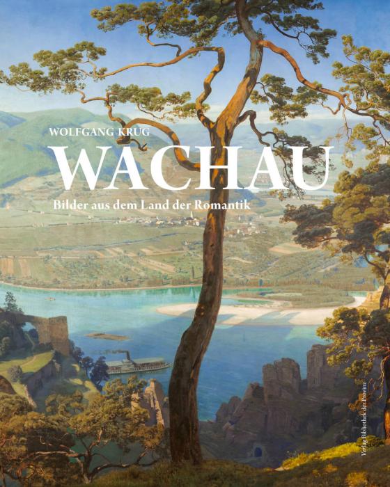 Cover-Bild Wachau – Bilder aus dem Land der Romantik