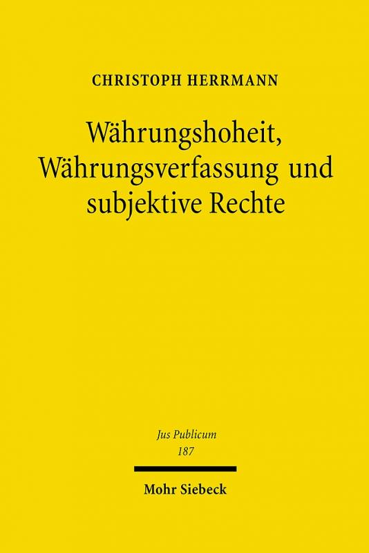 Cover-Bild Währungshoheit, Währungsverfassung und subjektive Rechte