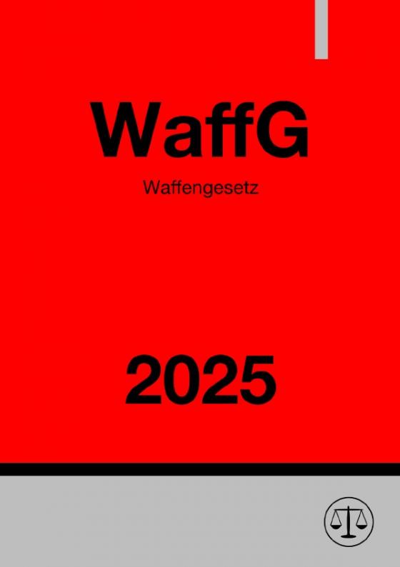 Cover-Bild Waffengesetz - WaffG 2025