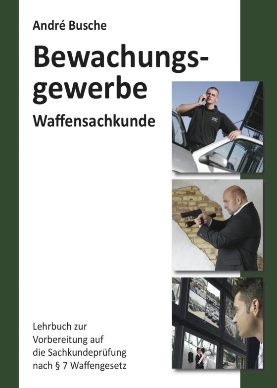 Cover-Bild Waffensachkunde für Mitarbeiter im Bewachungsgewerbe