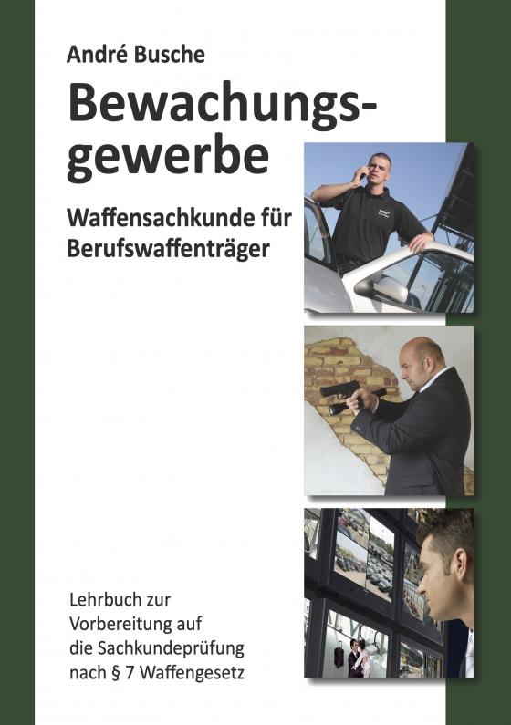 Cover-Bild Waffensachkunde für Mitarbeiter im Bewachungsgewerbe