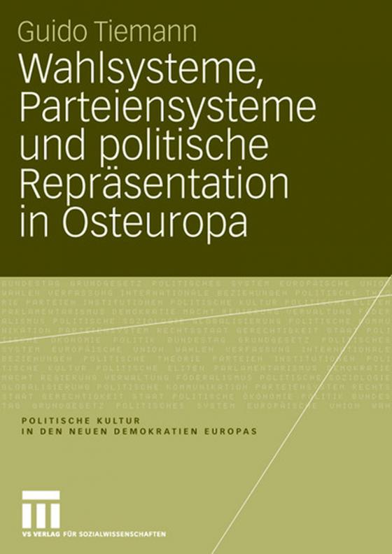Cover-Bild Wahlsysteme, Parteiensysteme und politische Repräsentation in Osteuropa