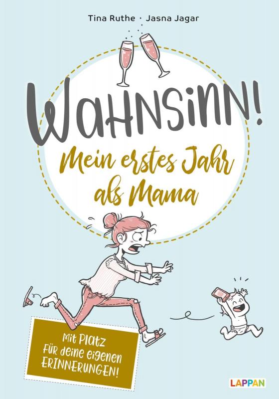 Cover-Bild Wahnsinn! Mein erstes Jahr als Mama