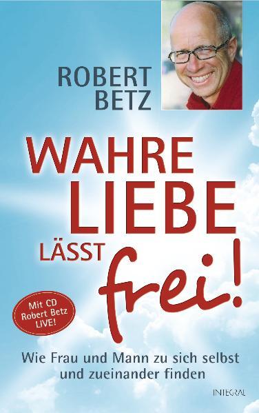 Cover-Bild Wahre Liebe lässt frei!