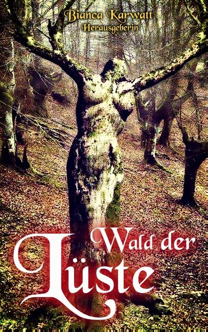 Cover-Bild Wald der Lüste