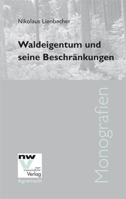 Cover-Bild Waldeigentum und seine Beschränkungen