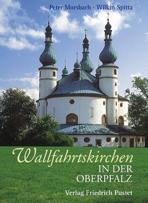 Cover-Bild Wallfahrtskirchen in der Oberpfalz