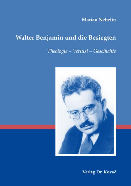 Cover-Bild Walter Benjamin und die Besiegten