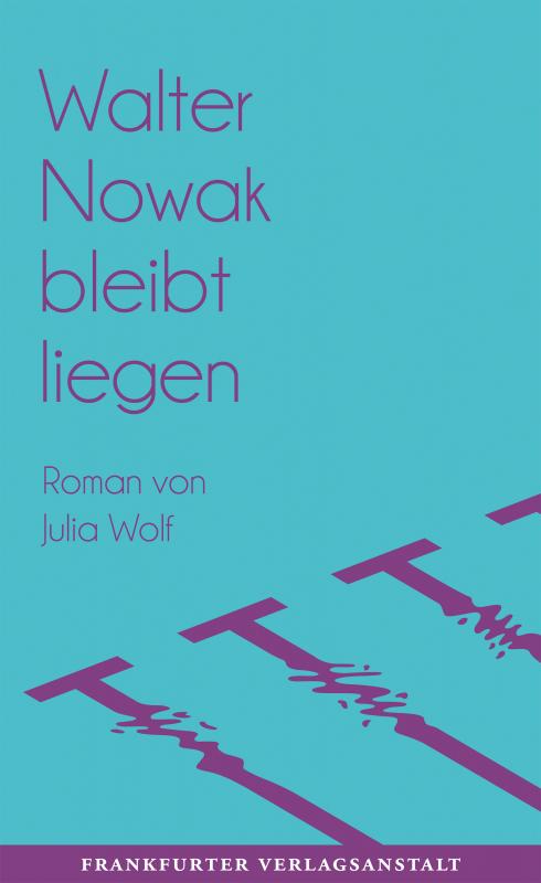 Cover-Bild Walter Nowak bleibt liegen