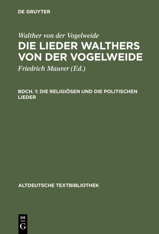 Cover-Bild Walther von der Vogelweide: Die Lieder Walthers von der Vogelweide / Die religiösen und die politischen Lieder