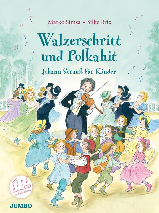 Cover-Bild Walzerschritt und Polkahit. Johann Strauß für Kinder