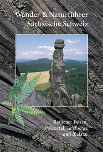 Cover-Bild Wander- und Naturführer Sächsische Schweiz / Band 2 – Rathener Felsen, Polenztal, Tafelberge und Bielatal