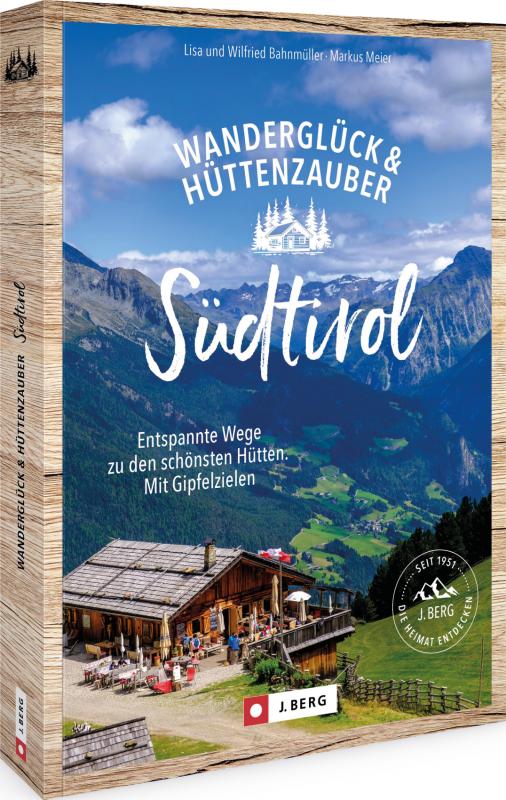 Cover-Bild Wanderglück & Hüttenzauber Südtirol