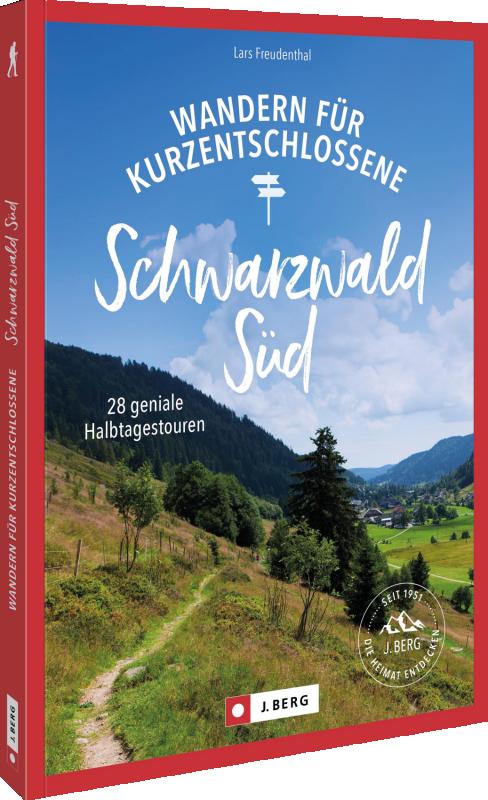 Cover-Bild Wandern für Kurzentschlossene Schwarzwald Süd