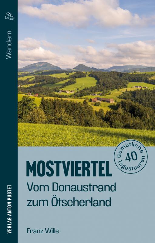 Cover-Bild Wandern im Mostviertel: Vom Donaustrand zum Ötscherland