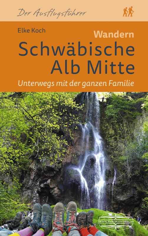 Cover-Bild Wandern Schwäbische Alb Mitte Unterwegs mit der ganzen Familie