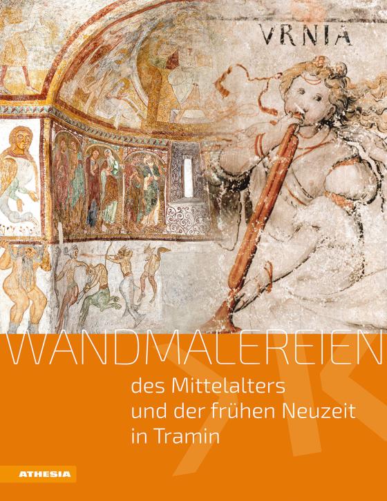 Cover-Bild Wandmalereien des Mittelalters und der frühen Neuzeit in Tramin