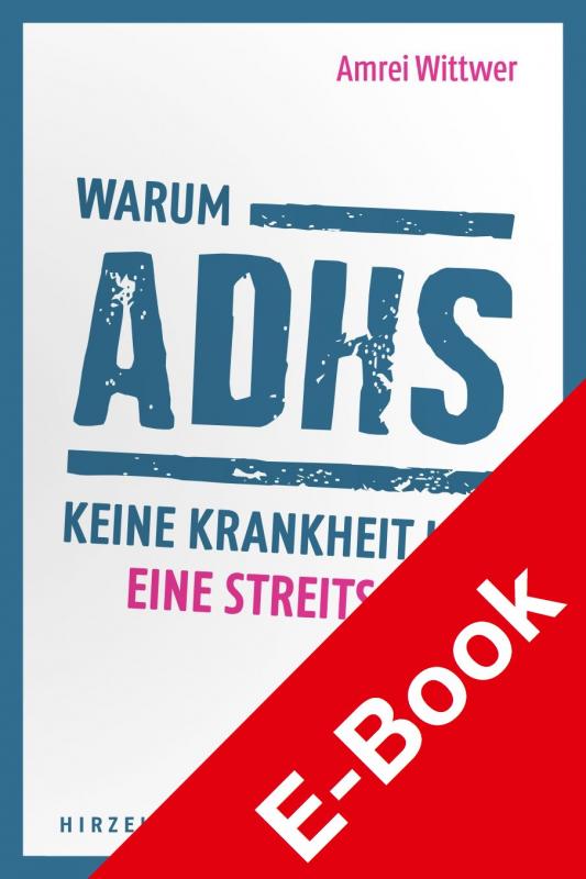 Cover-Bild Warum ADHS keine Krankheit ist