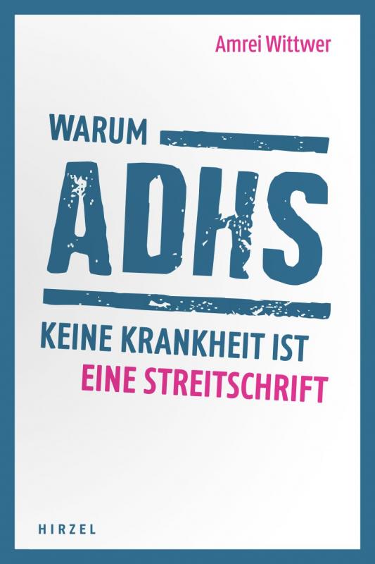 Cover-Bild Warum ADHS keine Krankheit ist